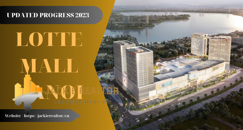 LOTTE MALL HANOI - UPDATED PROGRESS 2023