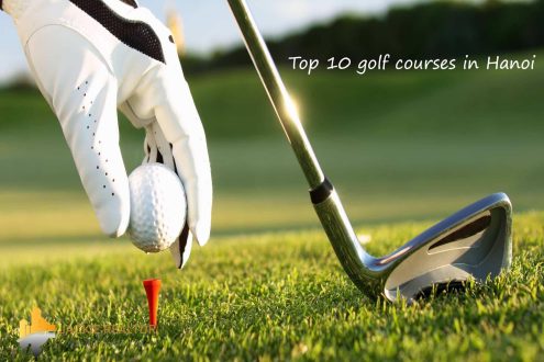 Top 10 golf courses in Hanoi for professional golfers and amateurs